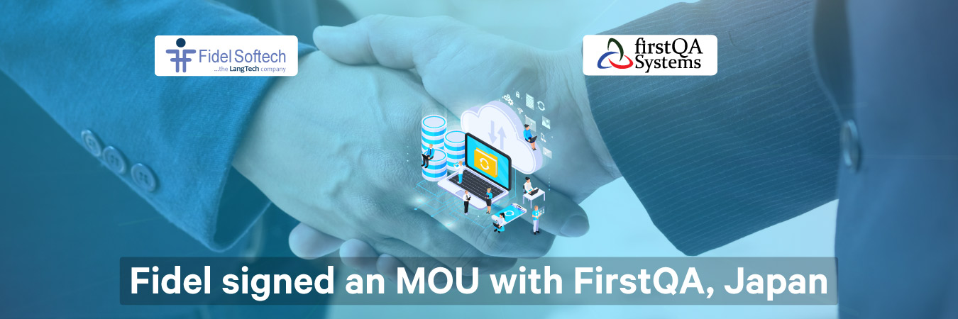 Fidel signed an MOU with FirstQA, Japan 