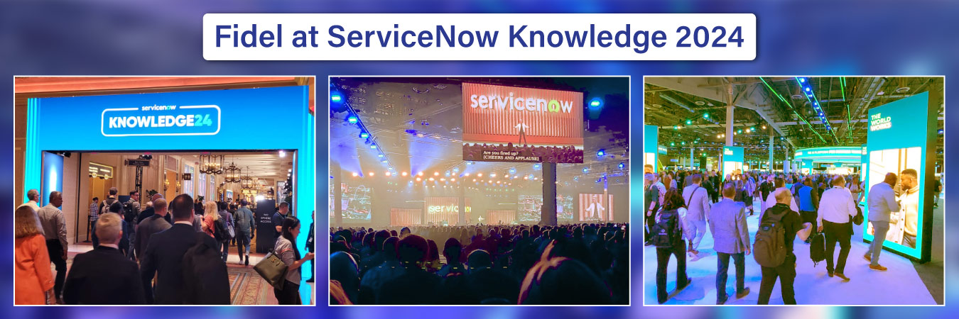Fidel at ServiceNow Knowledge 2024